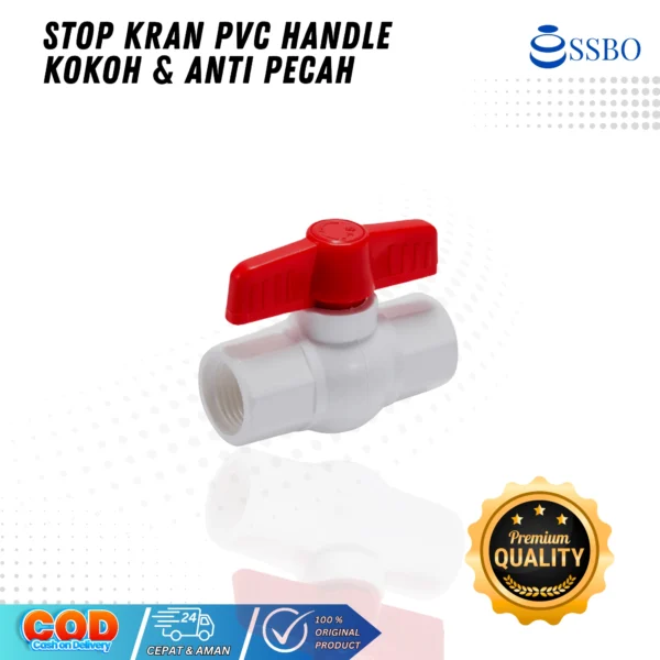 Stop kran PVC SSBO dengan handle kokoh dan anti pecah, cocok untuk instalasi air bersih rumah tangga maupun industri ringan.