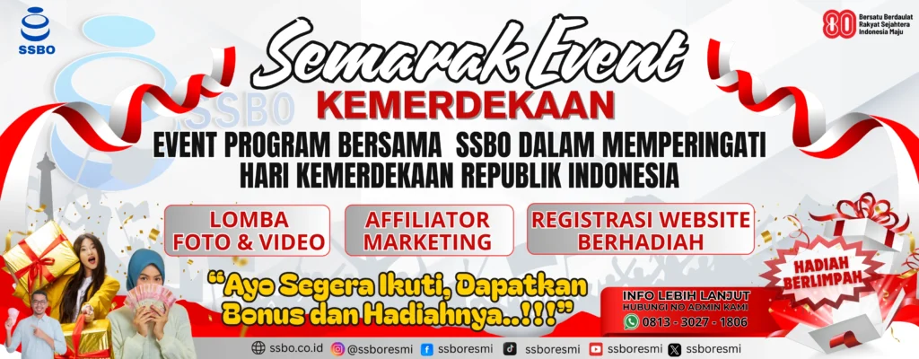Semarak Event Kemerdekaan SSBO 2025 – Lomba Foto & Video, Affilator Marketing, Registrasi Website Berhadiah dengan hadiah berlimpah